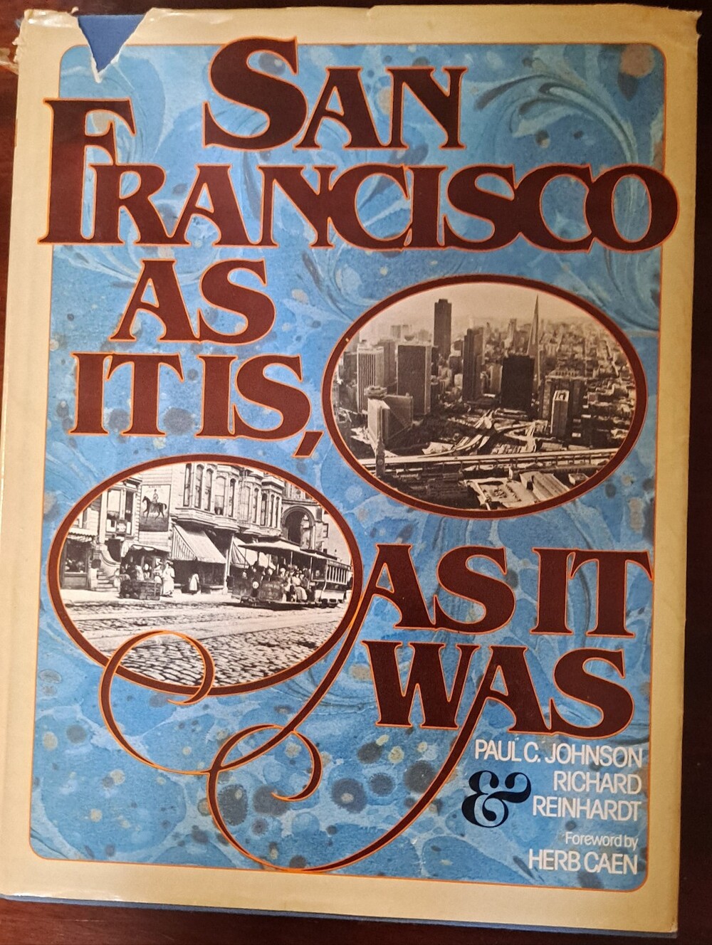 San Franciso As It Is As It Was Book